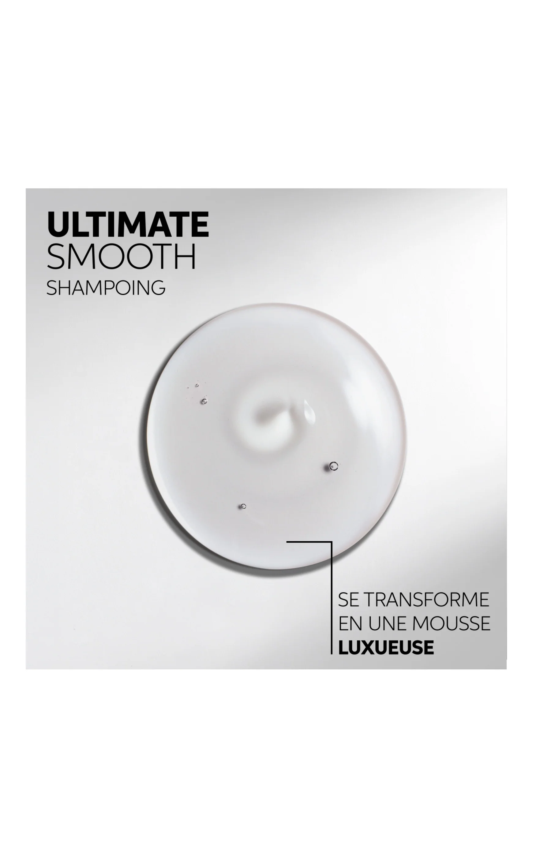 Shampoing nourrissant - Ultimate Smooth - Cheveux secs, ternes ou frisés - Image 6